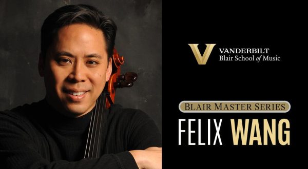 Blair Master Series: Felix Wang, cello, Vanderbilt University