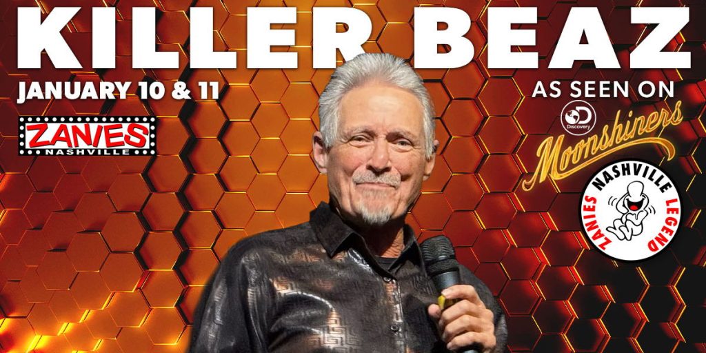 Killer Beaz at Zanies Nashville > Get Tickets!