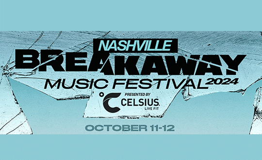 Breakaway Music Festival Coming To Nashville Oct. 11