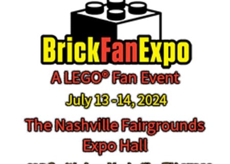 Brick Fan Expo - A LEGO Fan Event, Nashville Fairground