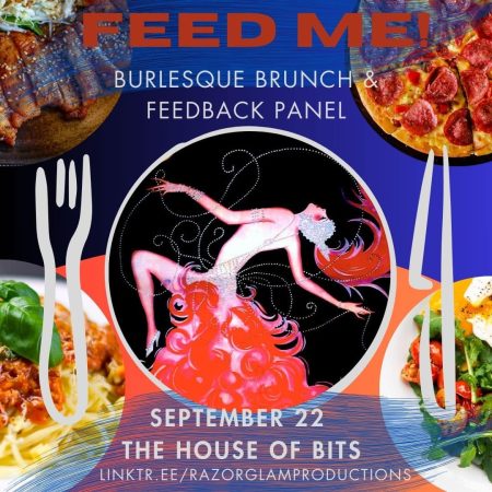 Feed Me: Burlesque Brunch & Feedback Panel