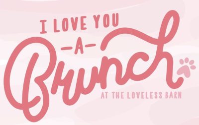 I Love You A Brunch at the Loveless Barn