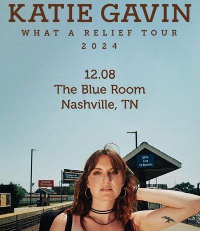 Katie Gavin at the Blue Room Nashville > Get Tickets!