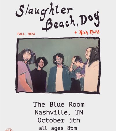 Slaughter Beach, Dog - The Blue Room Nashville