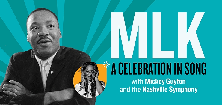 MLK Celebration Tickets! Schermerhorn Symphony Center, Nashville, 1/19/25